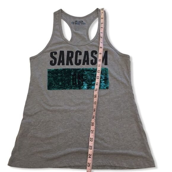 FREE Black Matter Sarcasm Tank - Picture 5 of 7